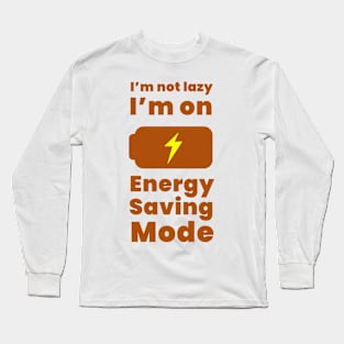 Energy Saving Mode Long Sleeve T-Shirt